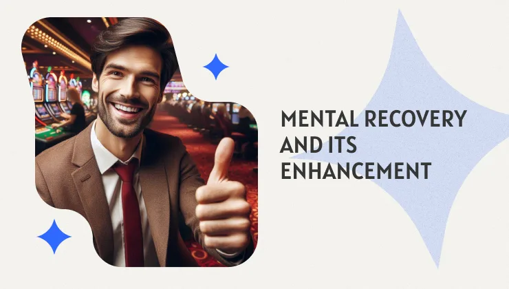 Mental Recovery and Its Enhancement Through Online Casinos