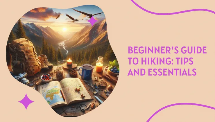 Beginner’s Guide to Hiking